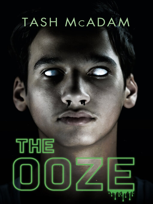 Title details for The Ooze by Tash McAdam - Available